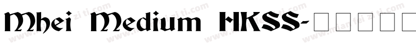 Mhei Medium HKSS字体转换